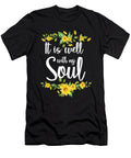 Christian Saying Faith Pastor Preacher Gift It Is Well with My Soul Motivational Statement Jesus Thomas Larch T-Shirt