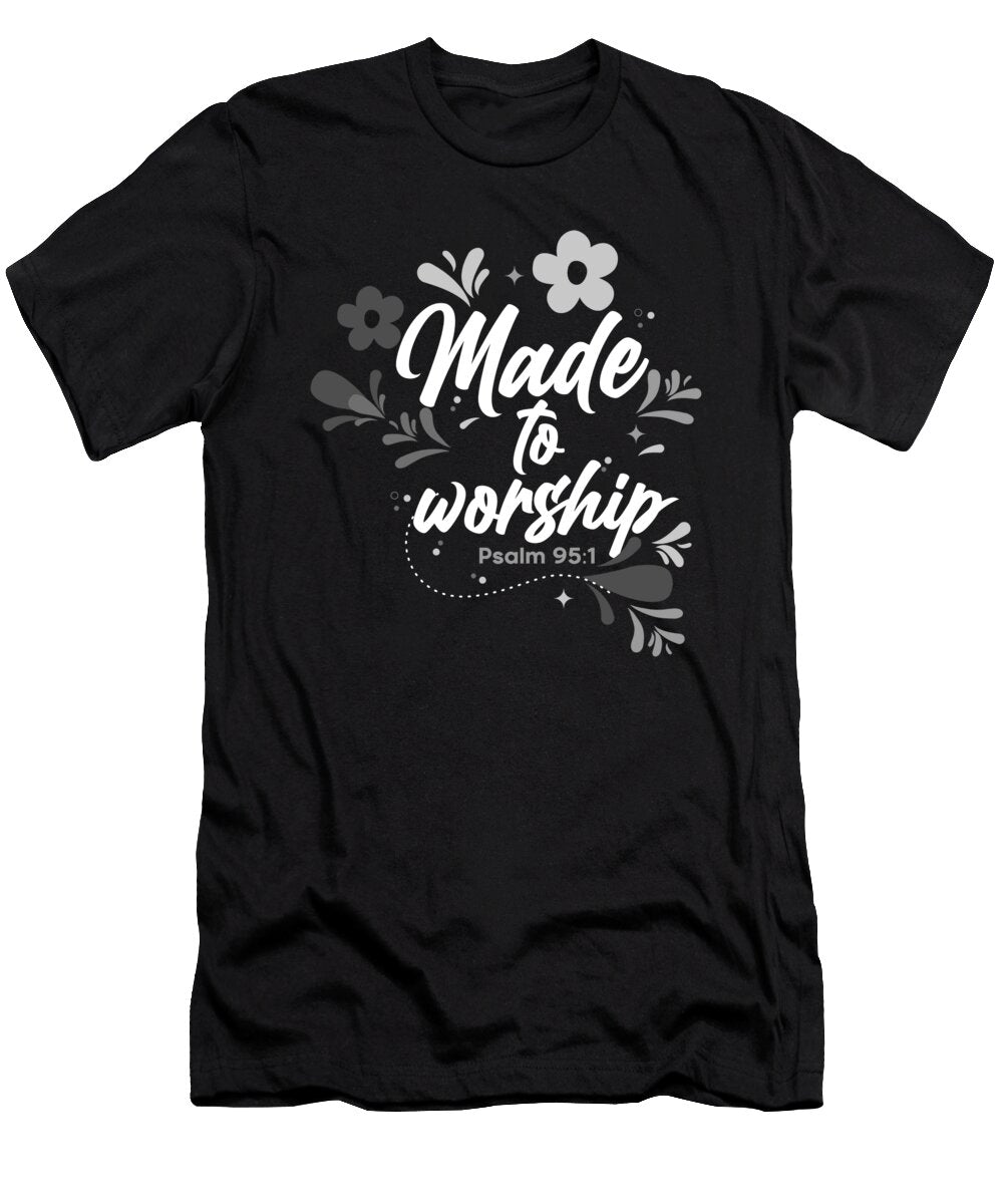 Christianity Gift Made to Worship Christian Gift Idea Kanig Designs T-Shirt