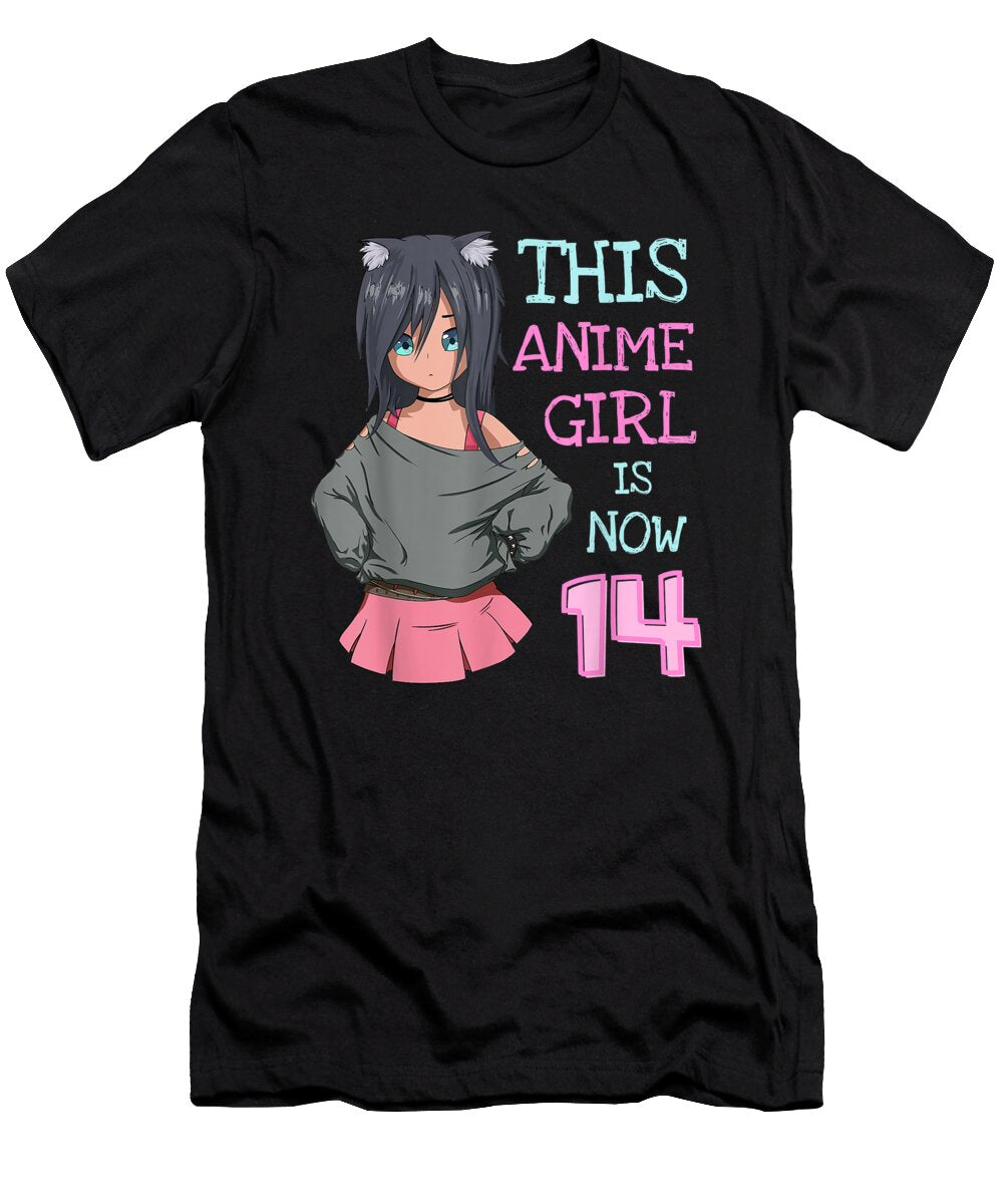 Civilized Goodness This Anime Girl Is Now 14 Years Old Birthday Girl Kawaii Awesome for Movie Fan Ezone Prints T-Shirt