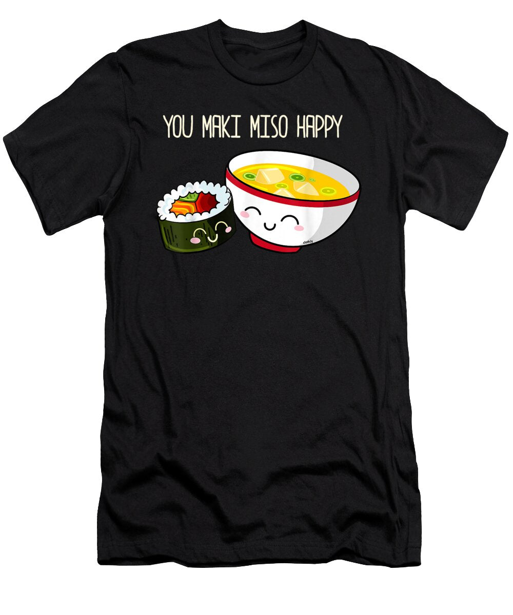 Cool You Maki Miso Happy Cute Kawaii Sushi Maki Soup Retro Ezone Prints T-Shirt