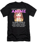 Courageous Attractive Funny I Dont Always Watch Anime for Teen Girls Women Gift for Birthday Ezone Prints T-Shirt