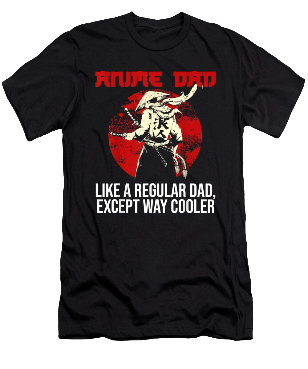 Courageous Cool Anime Dad Like a Regular Dad Except Way Cooler Noodles Anime Retro Ezone Prints T-Shirt