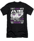 Courageous Strong I Dont Always Watch Anime I Eat Sleep Once I Even My Room Fans Ezone Prints T-Shirt