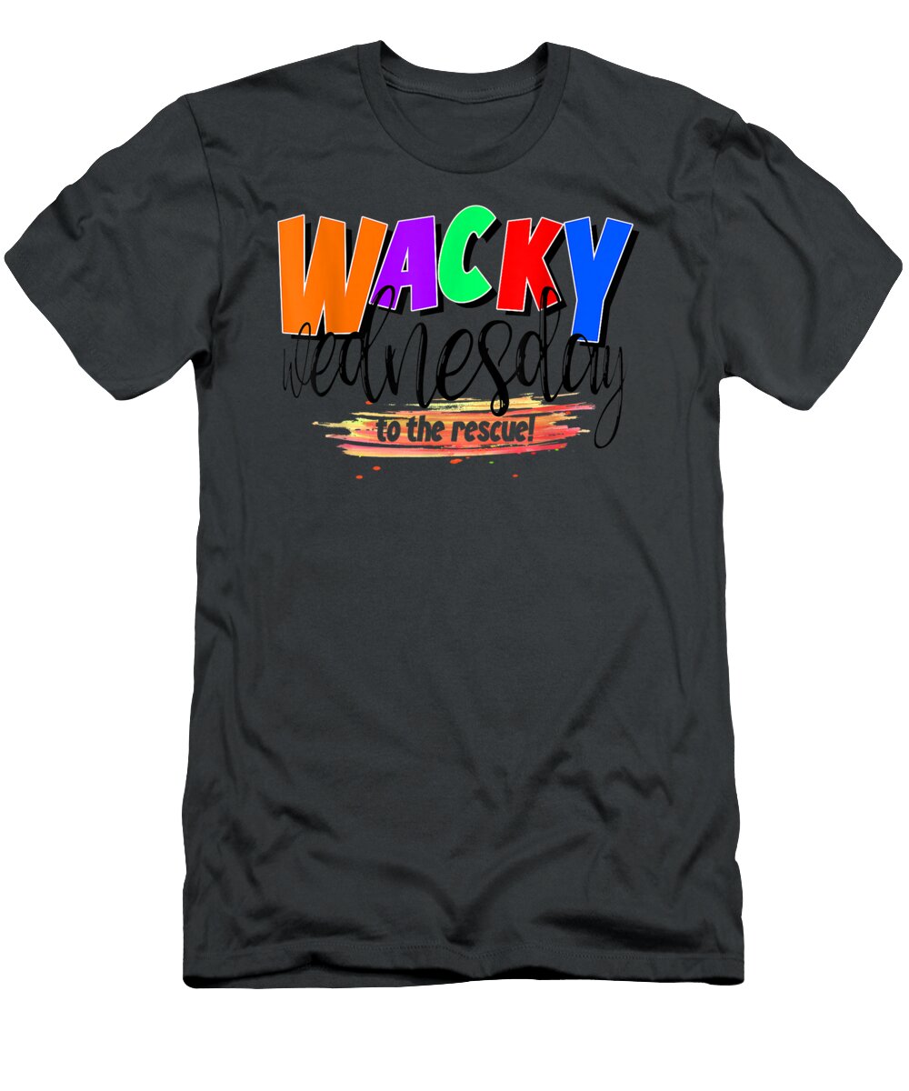 Crazy Day Wacky Wednesday to the Rescue Daltok Morve T-Shirt