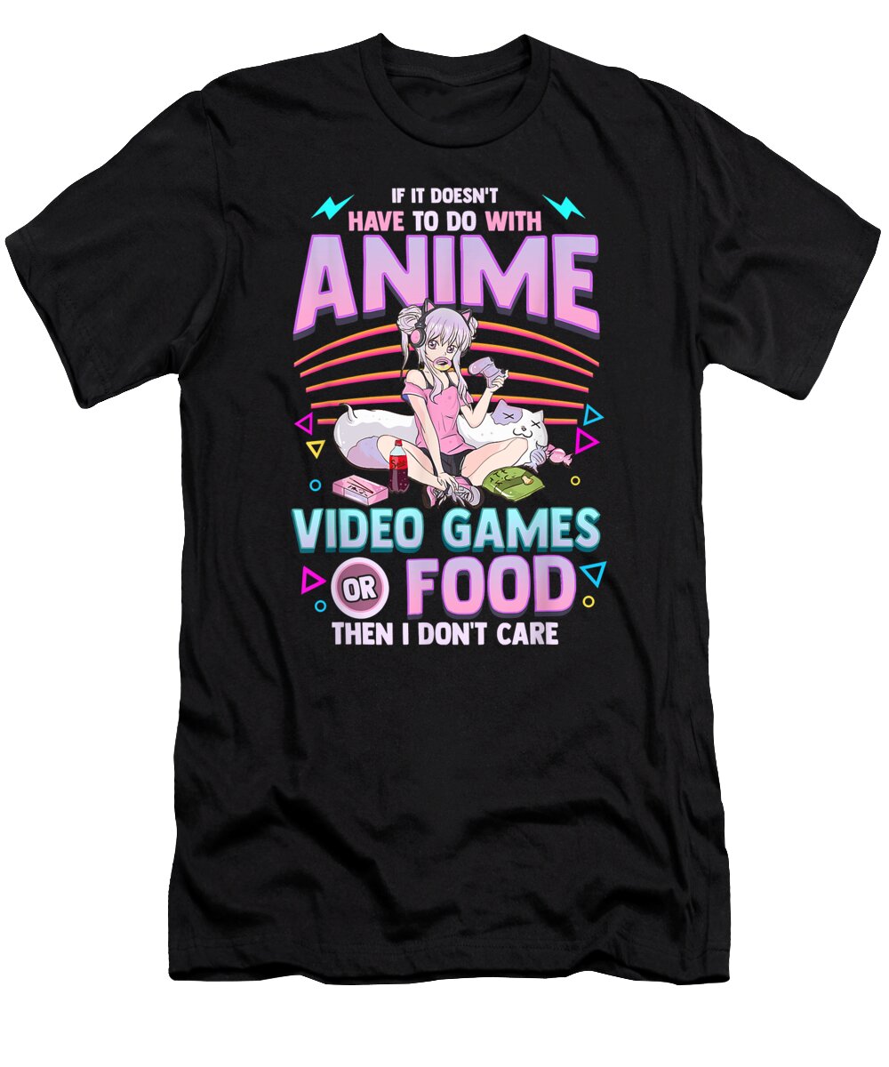 Cute Anime Gamer Girl Funny Kawaii Japanese Manga Joke Dnt Prints T-Shirt
