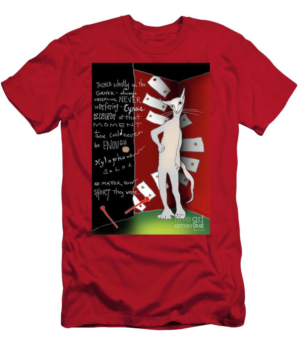 Cyrus the Xylophone Lover Dori Hartley T-Shirt