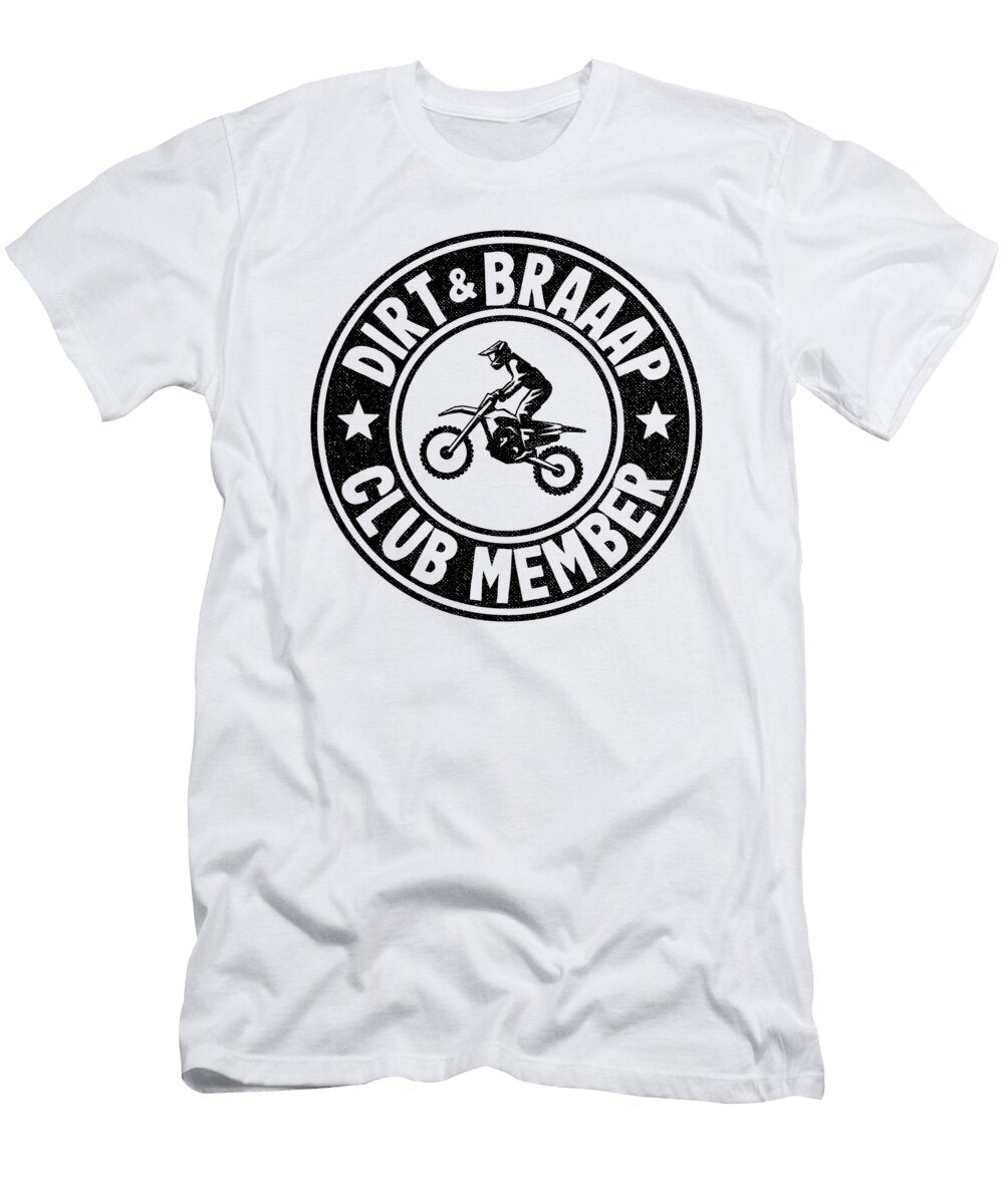 Dirt Braaap Club Member Funny Motocross Lisa Stronzi T-Shirt