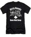 Dirty Deeds Done Mud Deep Tinh Tran Le Thanh T-Shirt