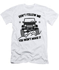Dont Follow Me You Wont Make It Jeep Black Tinh Tran Le Thanh T-Shirt