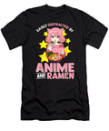 Easily Distracted By Anime and Ramen Bowl Japanese Noodles Dnt Prints T-Shirt