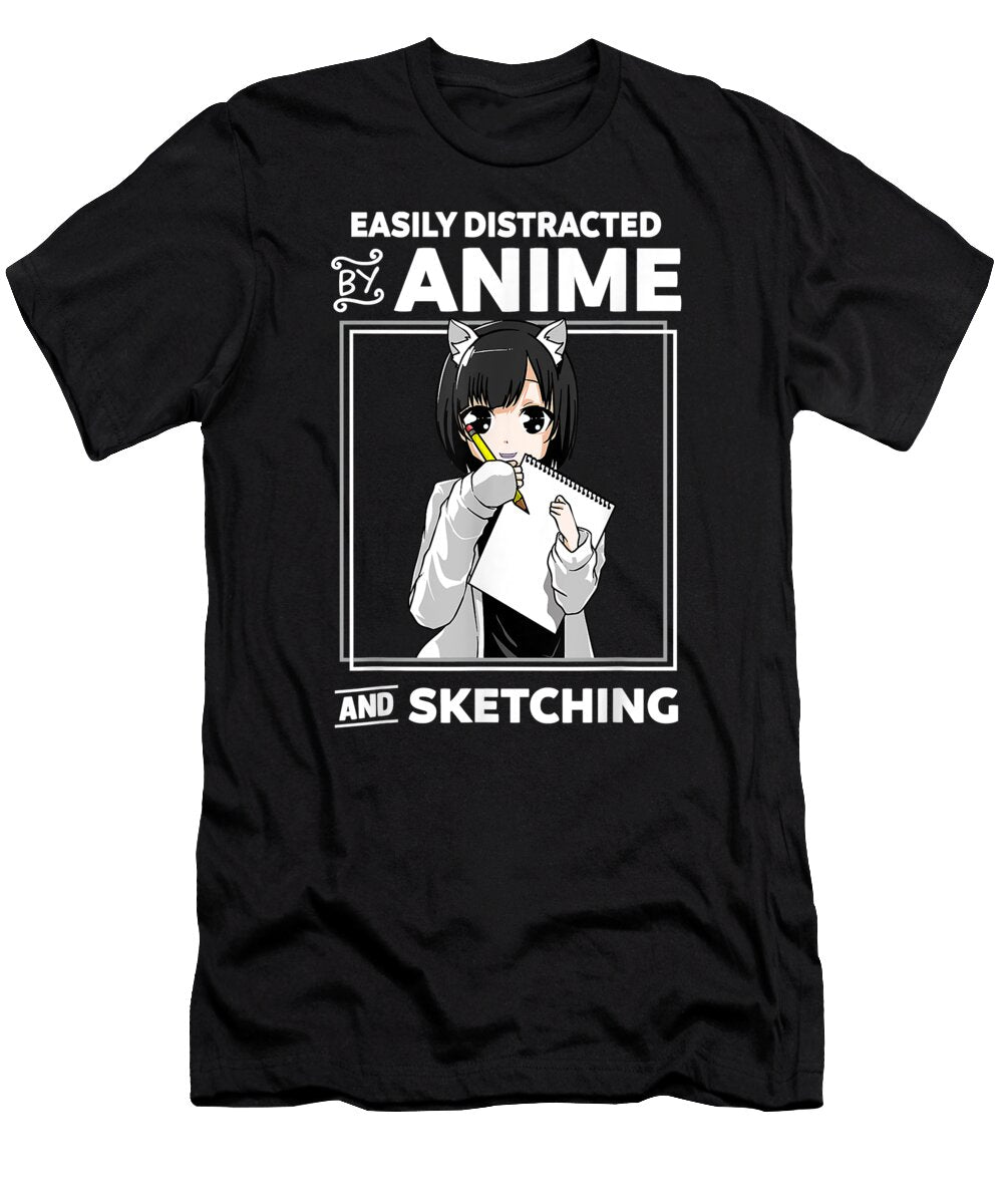 Easily Distracted By Anime and Sketching Anime Girl Drawing Dnt Prints T-Shirt