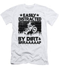 Easily Distracted By Dirt Brraaaaap Funny Motocross Lisa Stronzi T-Shirt