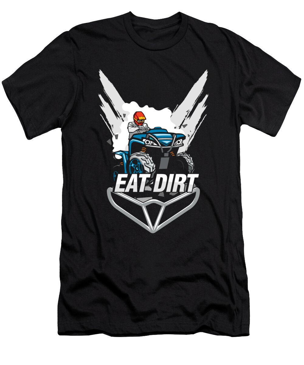 Eat Dirt Quad Racing Offroad Atv Rider Quads Gift Thomas Larch T-Shirt