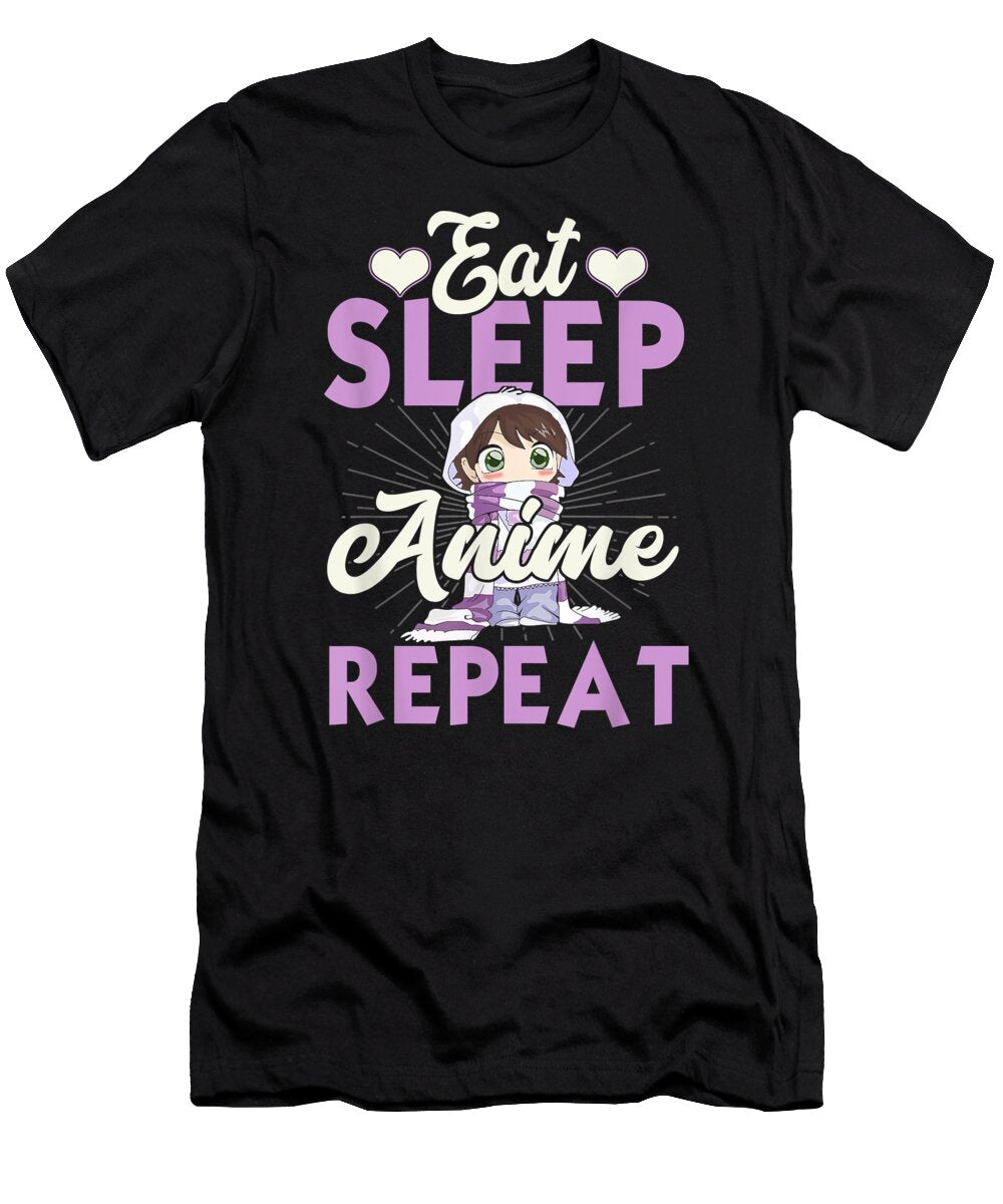 Eat Sleep Anime Repeat Japanese Manga Lover Cosplay Dnt Prints T-Shirt