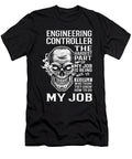 Engineering Controller the Hardest Part of My Job Gift Item Shi Hu Kang T-Shirt