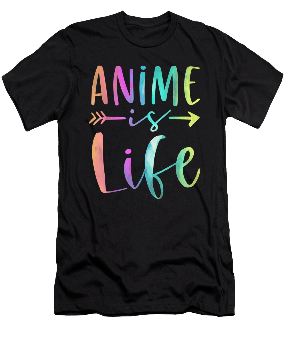 Exhilarating Things Anime Is Life Boy Girl Manga Anime Lover Gifts Anime Merch Funny Ezone Prints T-Shirt