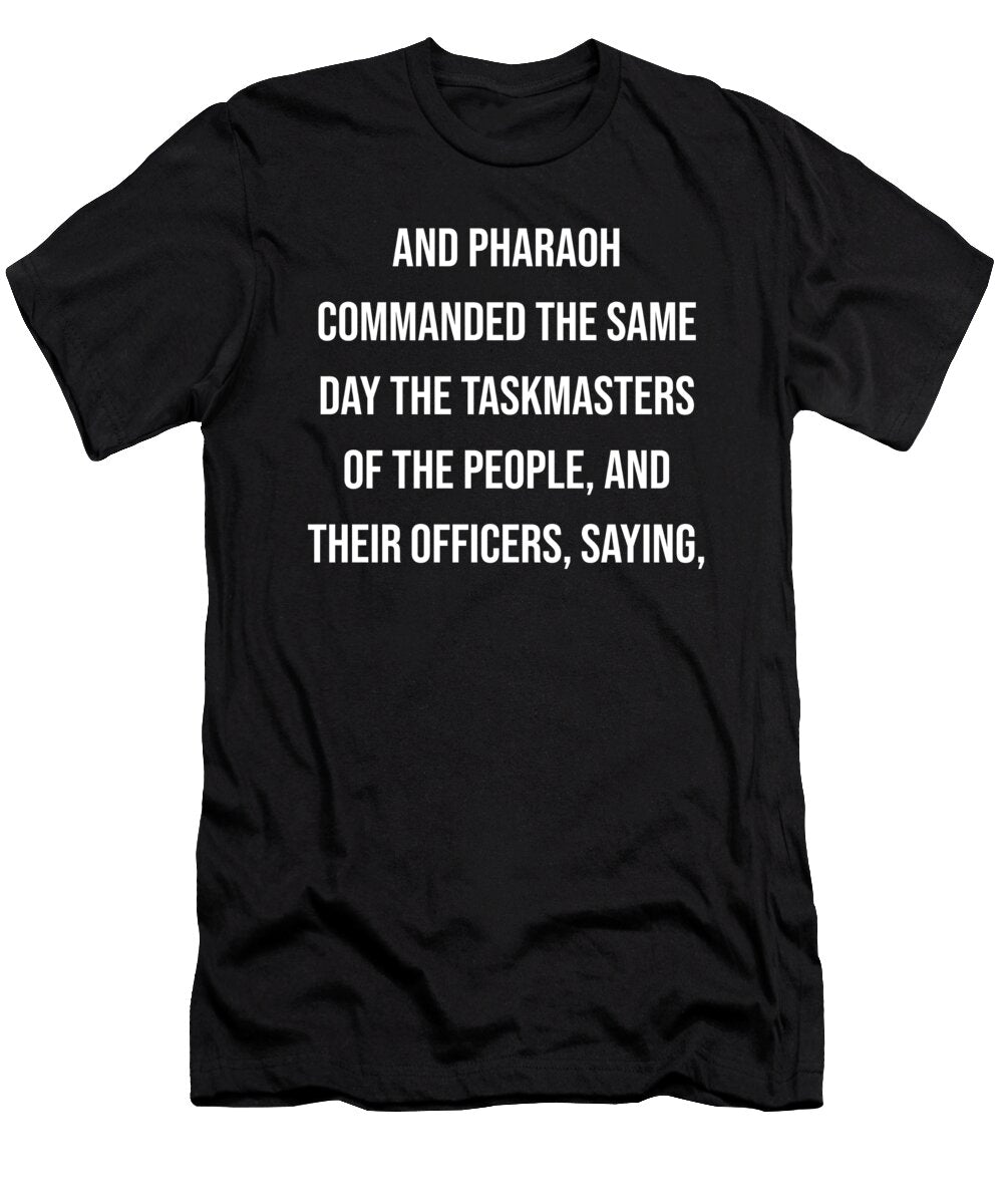 Exodus 5 6 Vidddie Publyshd T-Shirt