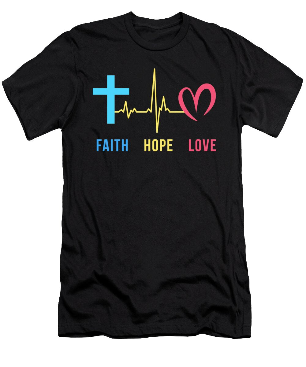 Faith Hope Love Christian Heartbeat Noirty Designs T-Shirt
