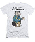 Faking It Until I Make It Contemporary Art T-Shirt
