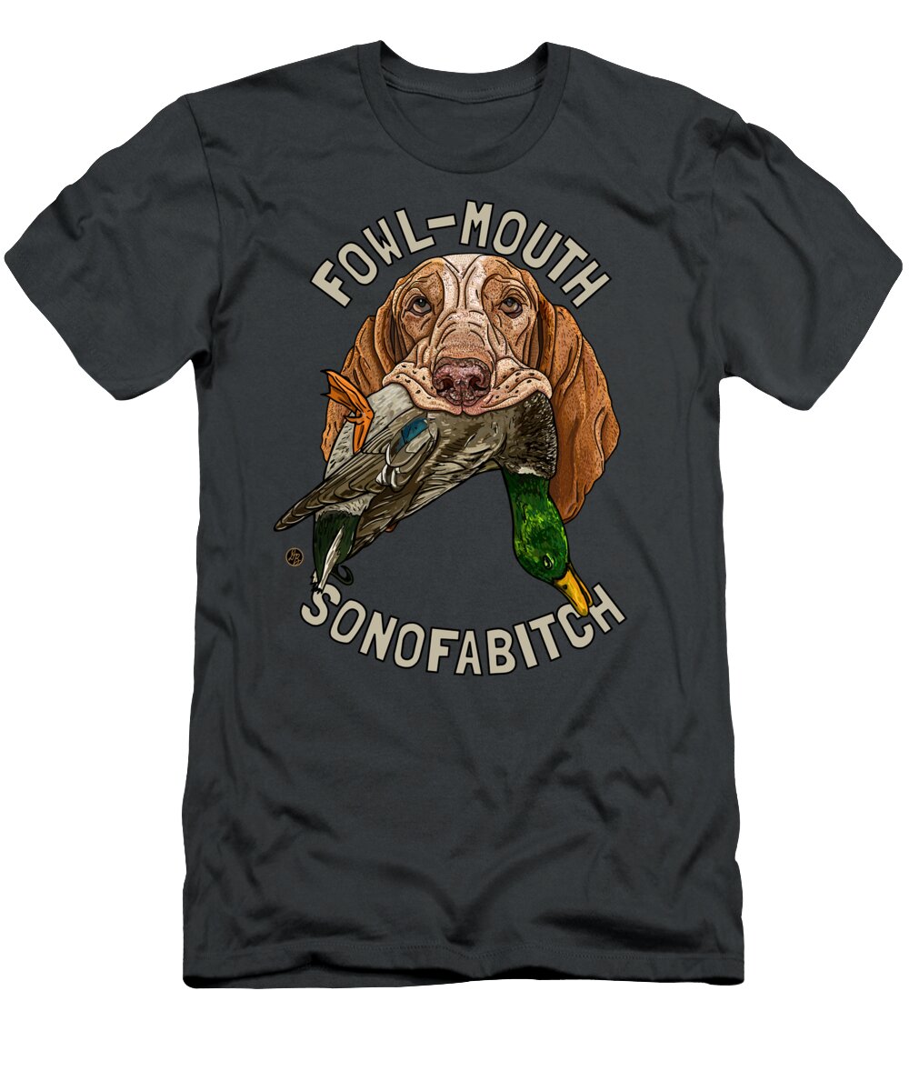 Fowl Mouth Sonofabitch Bracco Italiano with Mallard David Burgess T-Shirt