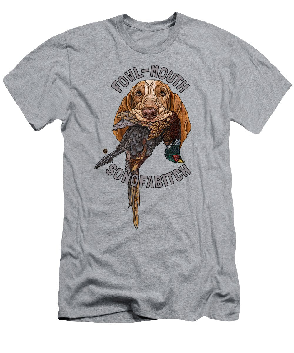 Fowl Mouth Sonofabitch Bracco Italiano with Pheasant David Burgess T-Shirt