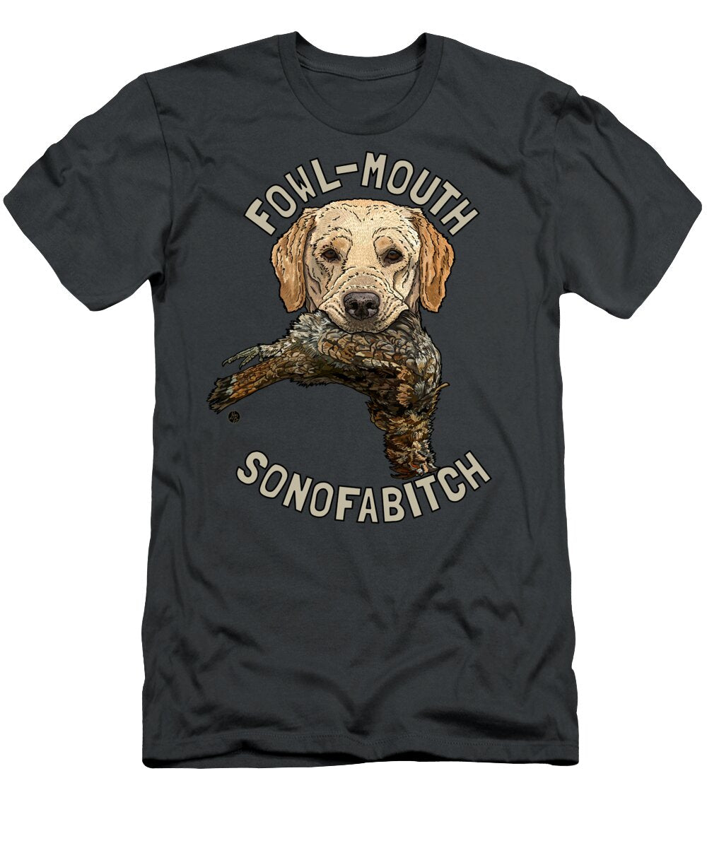 Fowl Mouth Sonofabitch Yellow Lab David Burgess T-Shirt