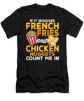 French Fries and Chicken Nuggets Me T-Shirt