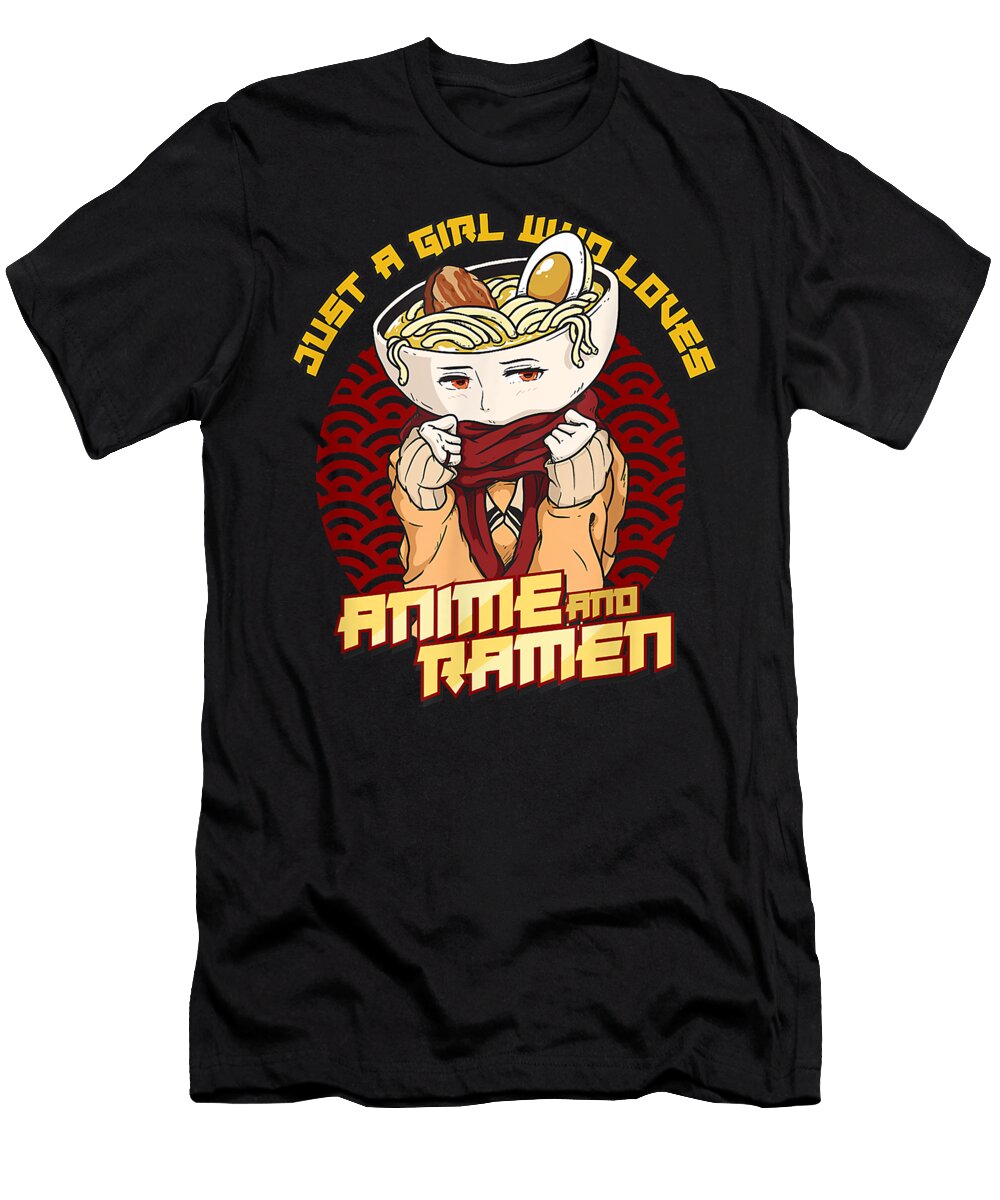 Funny Anime Gift Just a Girl Who Loves Anime and Ramen Dnt Prints T-Shirt