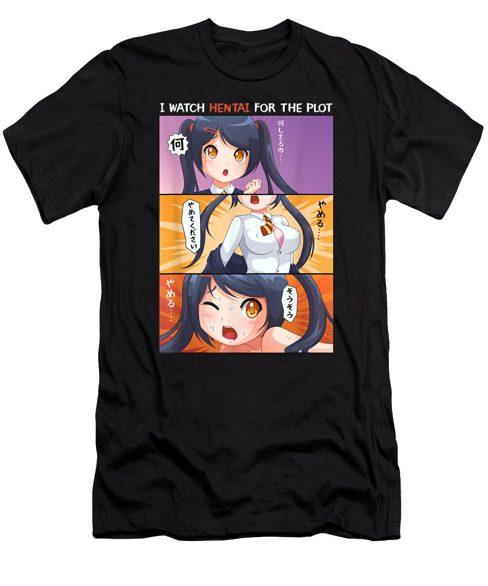 Funny Anime Girl I Watch Anime for the Plot Anime Dnt Prints T-Shirt
