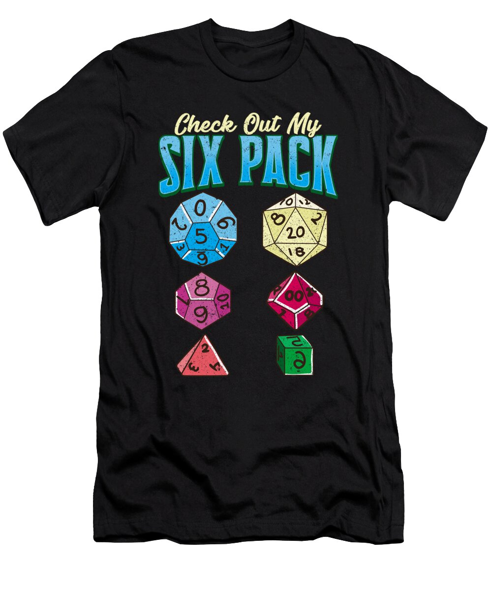 Funny Check Out My Six Pack Rpg Gaming Dice Pun the Perfect Presents T-Shirt