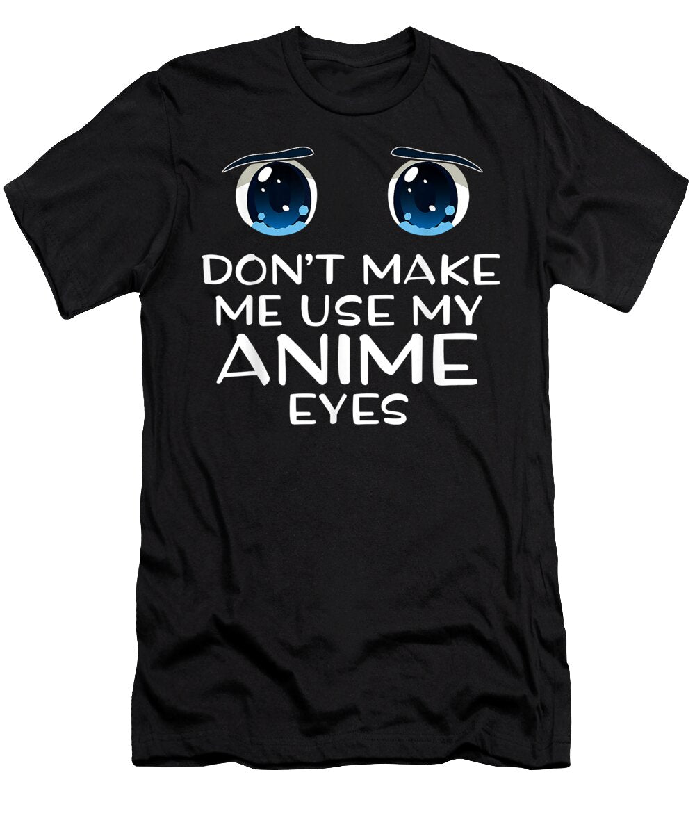Funny Cute Anime for Women Kawaii Joke Humor Gift Dnt Prints T-Shirt