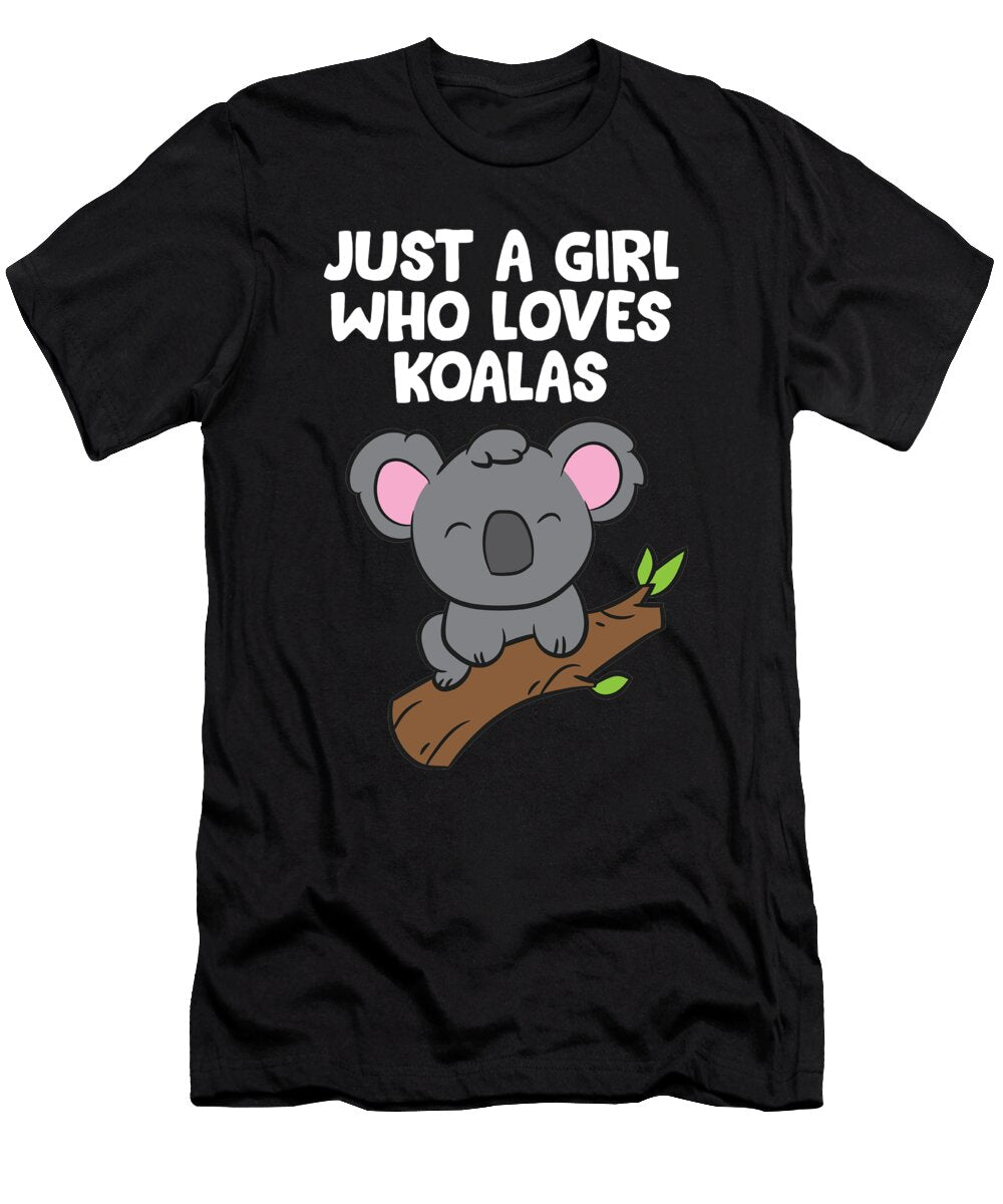 Funny Koala Girl Just a Girl Who Loves Koalas Eq Designs T-Shirt