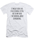 Funny Offroading Gift Idea in My Head Im Thinking About Hilarious Quote Funnygiftscreation T-Shirt