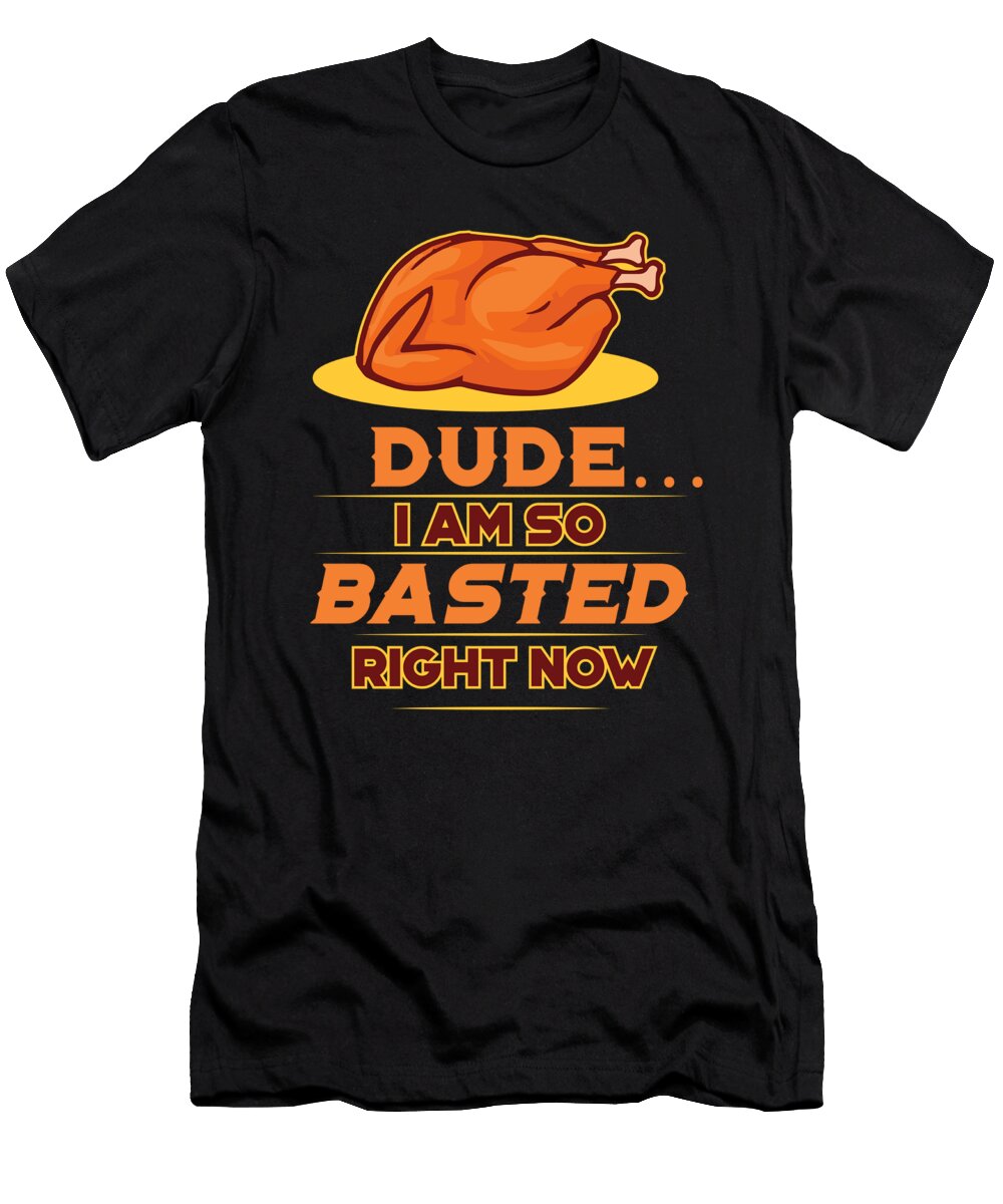 Funny Thanksgiving Day So Basted Right Now Design Deluxe Chimp T-Shirt