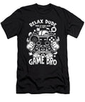 Funny Video Games Gaming Console Gamer Relax Dude Its Just a Game Bro Thomas Larch T-Shirt