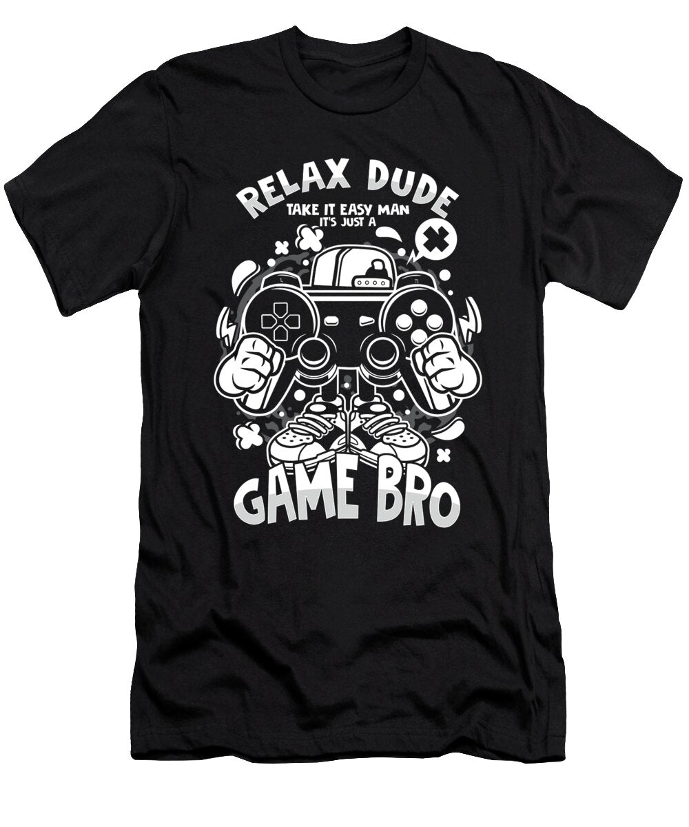 Funny Video Games Gaming Console Gamer Relax Dude Its Just a Game Bro Thomas Larch T-Shirt