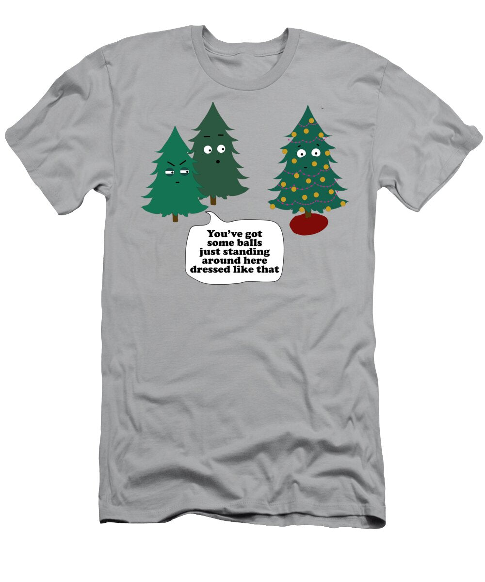 Funny Youve Got Balls Christmas Tree Holiday Decoration Humor Stink Pad T-Shirt