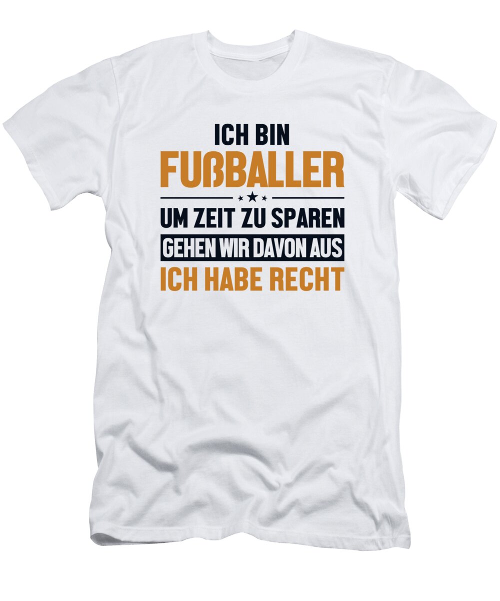 Fussballer Hat Immer Recht Goal Keeper Futbol Fussball Soccer Graphics Lab T-Shirt