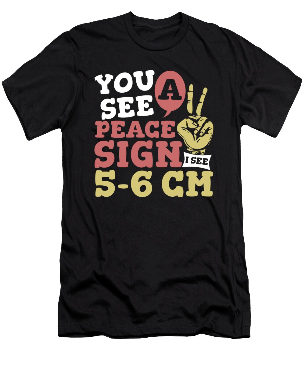 Future Midwife Midwives You See a Peace Sign I See 5 6 Cm Crazy Squirrel T-Shirt