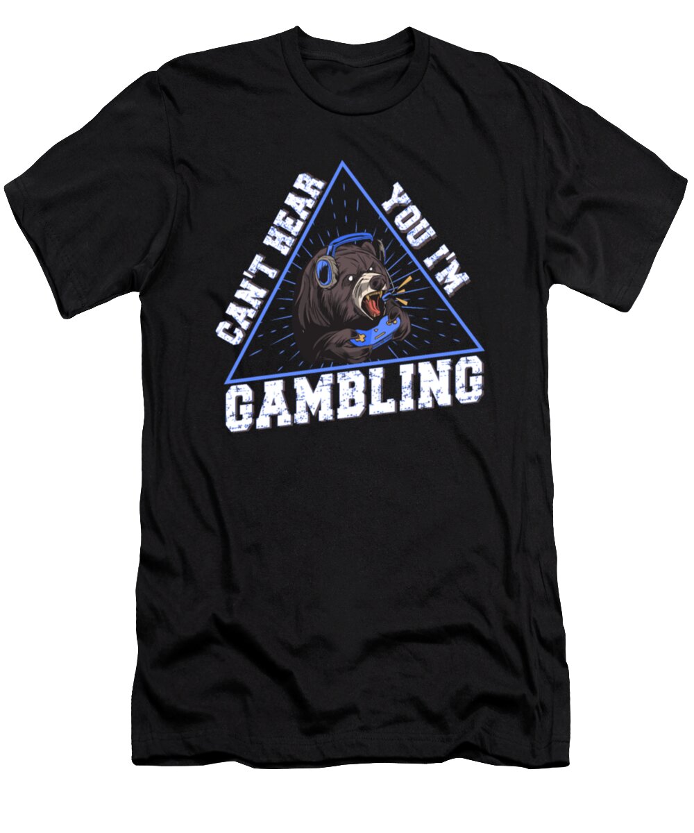 Gamer Cant Hear You Im Gambling Tinh Tran Le Thanh T-Shirt