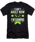 Gamer I Cant Adult Now Im Gaming Gift Haselshirt T-Shirt