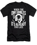 Gamer When the Dm Smiles Its Already Too Late the Perfect Presents T-Shirt