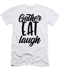 Gather Eat Laugh Thanksgiving Autumn Jacob Zelazny T-Shirt