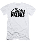 Gather Together Autumn Fall Typography Jacob Zelazny T-Shirt