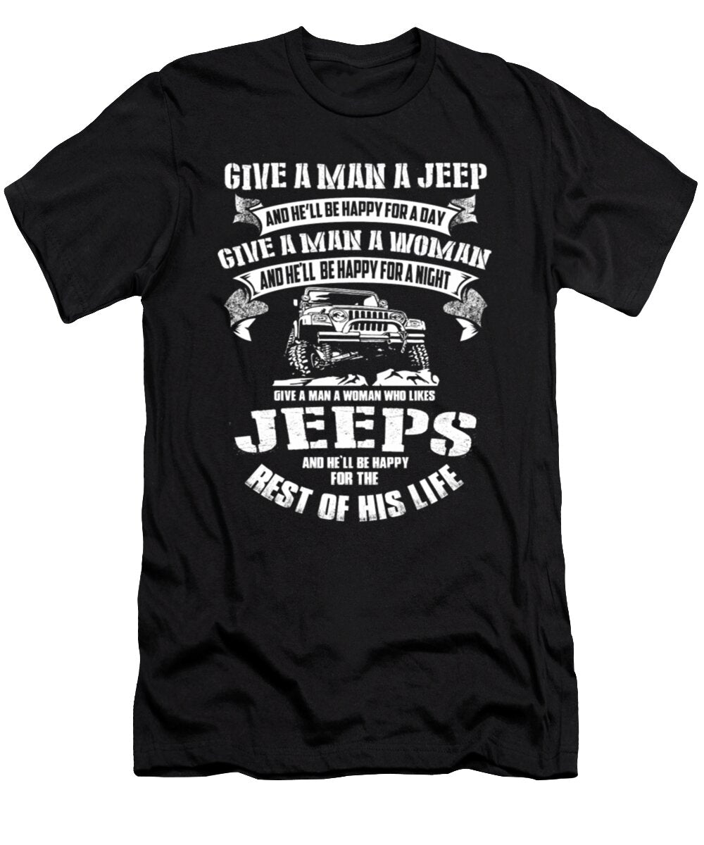 Give a Man a Jeep Jeeps Rest of His Life Tinh Tran Le Thanh T-Shirt