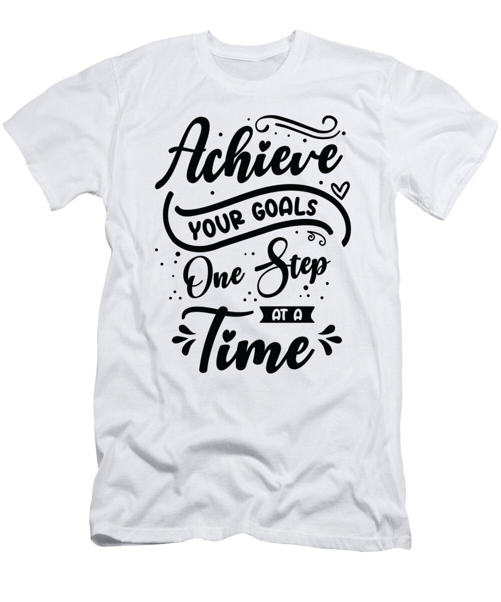 Goal Typography Life Quotes Positive Message Toms Store T-Shirt