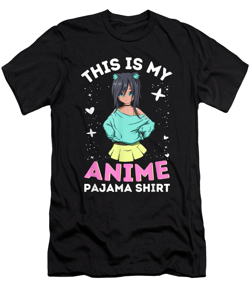 Good Placidity This Is My Anime Pajama Kawaii Anime Kitty Ears Goth Girl Classic Fans Ezone Prints T-Shirt