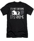 Goodness Astute Anime Girl L Its Not Cartoons Its Anime L Anime Lover Gift Pop Ezone Prints T-Shirt