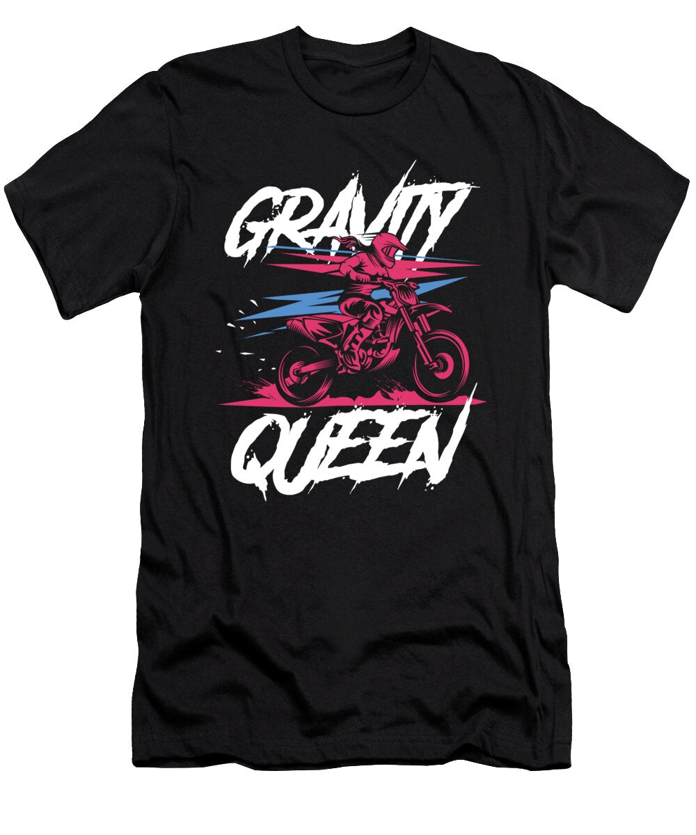 Gravity Queen Motocross Motorcycle Dirt Bike Gift Thomas Larch T-Shirt