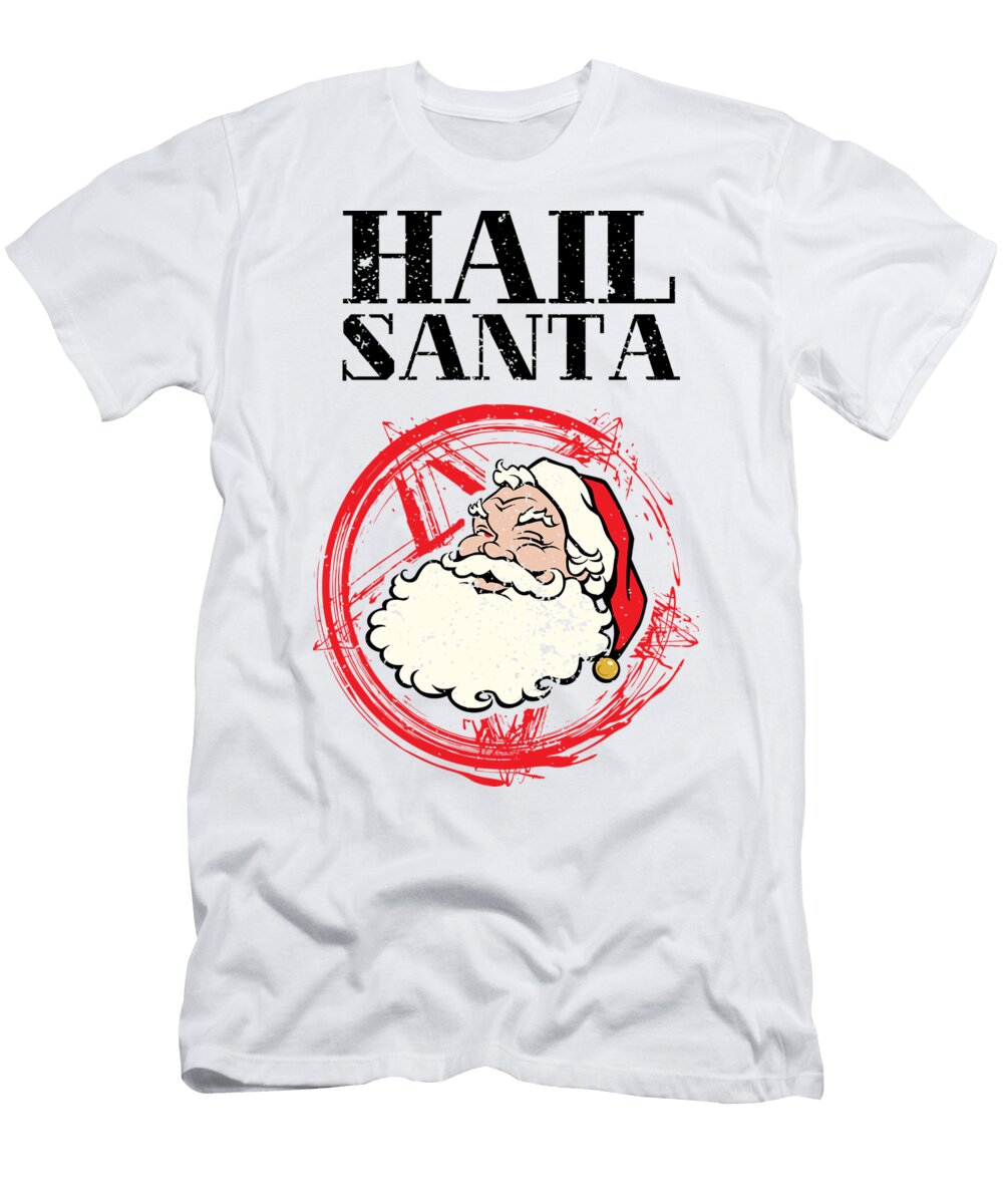 Hail Santa Santa Claus Christmas Satan Evil Gift Mister T-Shirt